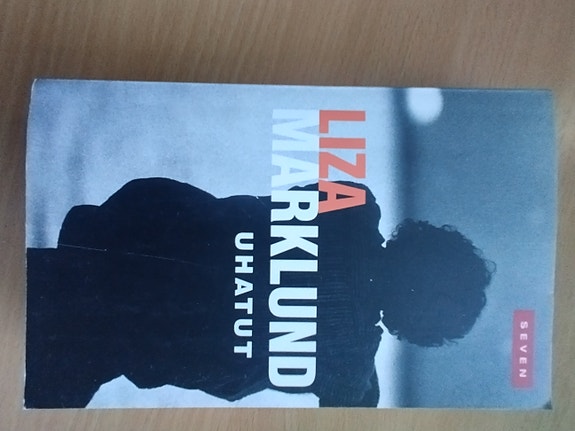 Liza Marklund: Uhatut ja Turvapaikka