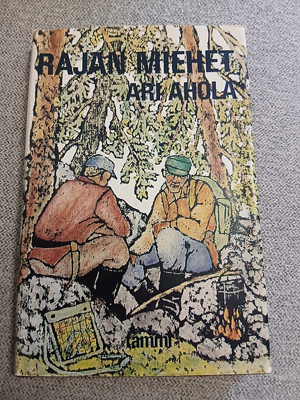 Ari Ahola: Rajan miehet -kirja