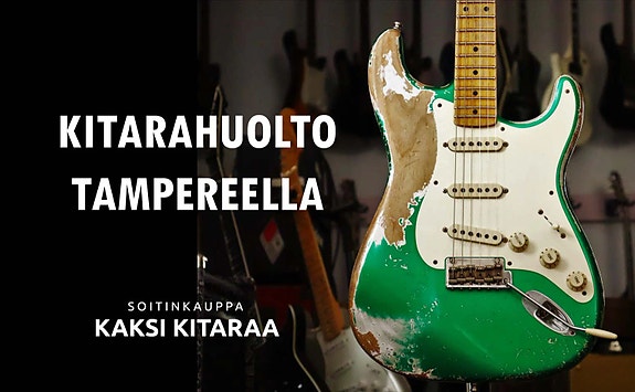 Kitarahuoltoa Tampereella 2-3 arkipäivässä