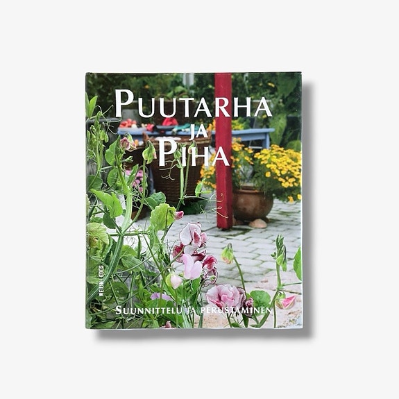 Puutarha ja piha – suunnittelu ja perustaminen