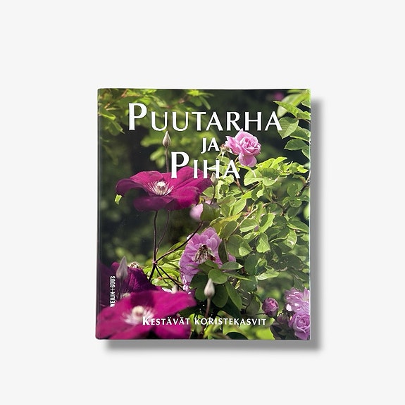 Puutarha ja piha – Kestävät koristekasvit