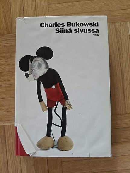 Charles Bukowski: Siinä sivussa - kirja