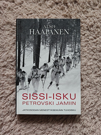 Ahto Haapanen: Sissi-isku Petroskijamiin