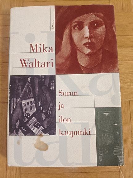 Mika Waltari Surun ja ilon kaupunki kovakantinen kirja