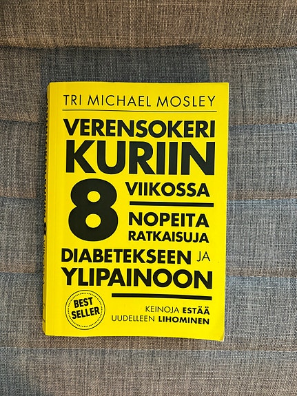 Michael Mosley: Verensokeri kuriin 8 viikossa