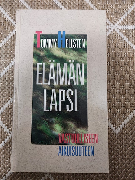 Tommy Helsten - Elämän lapsi