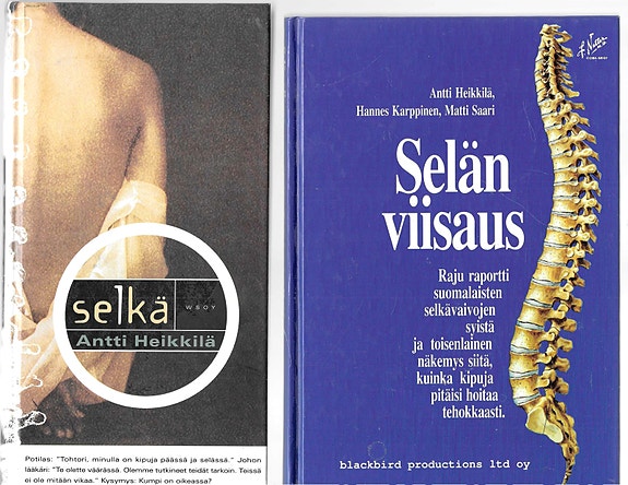 Heikkilä-Karppinen-Saari: Selän viisaus. Antti Heikkilä: Selkä.