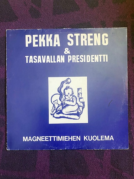 Pekka Streng & Tasavallan Presidentti - Magneettimiehen Kuolema, Love Records