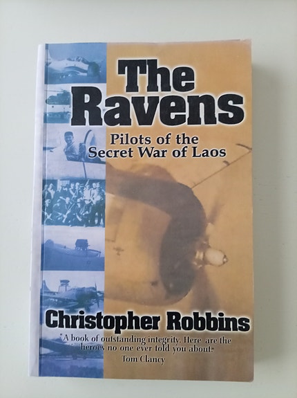 The Ravens- Pilots of the Secret War of Laos kirja