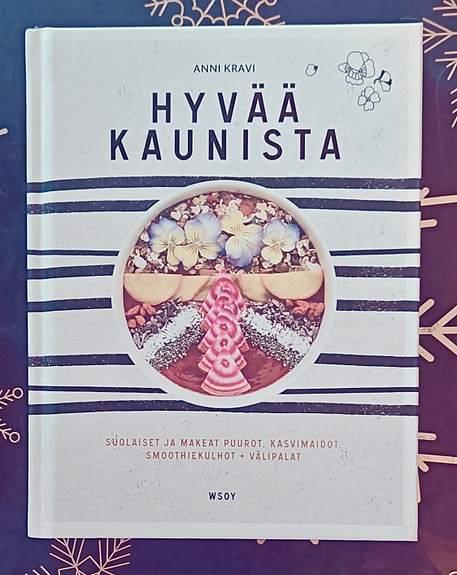 Anni Kravi Hyvää kaunista -keittokirja