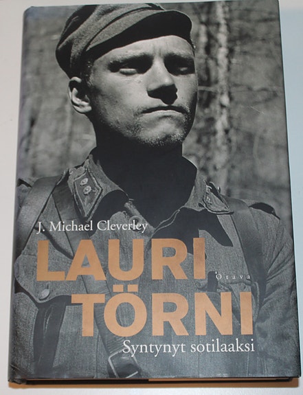 J. Michael Cleverley - Lauri Törni: Syntynyt sotilaaksi