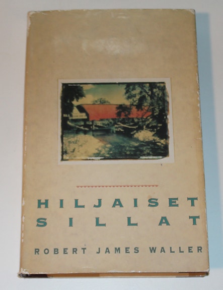 Robert James Waller - Hiljaiset sillat