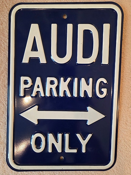 Audi Parking Only -kyltti