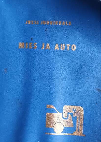 Mies ja auto (Jussi Juurikkala) & Autokäsikirja (Kirjamies)