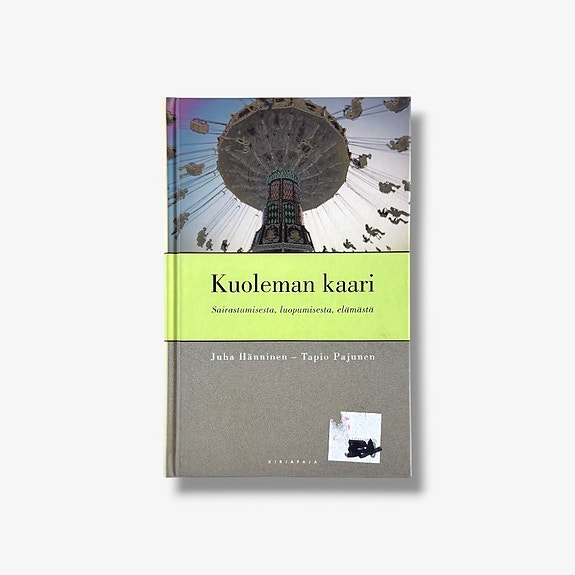 Kuoleman kaari – Juha Hänninen & Tapio Pajunen