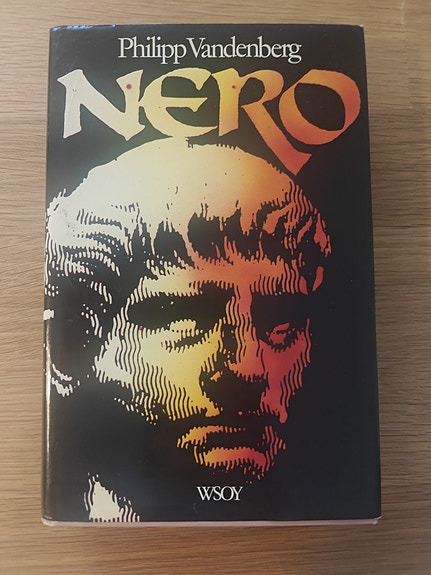 Philipp Vandenberg – Nero, keisari ja jumala, taiteilija ja narri (WSOY)