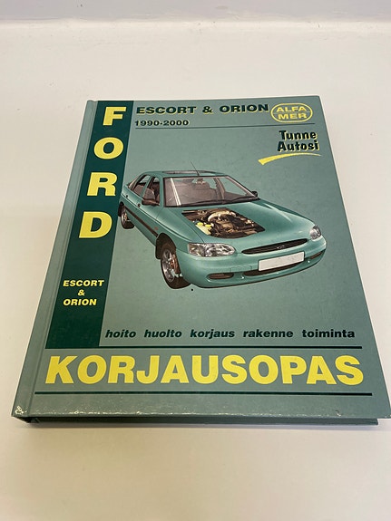 Ford Escort & Orion korjausopas 1990–2000
