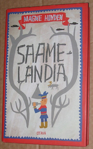 Saamelandia, ystävyyden talo, Palava mies, Leijonan osa, Amerikkalainen vaimo