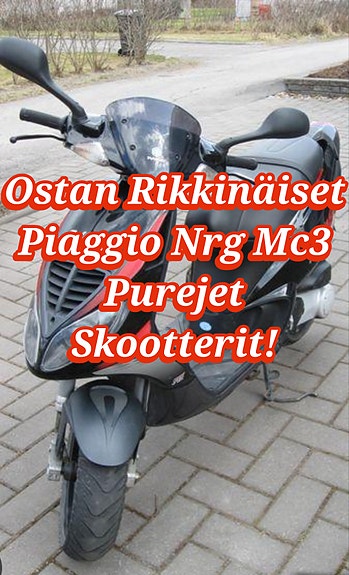 Ostan rikkinäiset piaggio nrg mc3 purejet skootterit