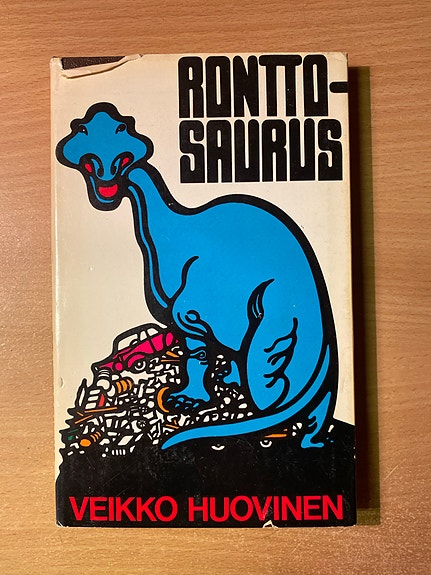 Veikko Huovinen: Ronttosaurus
