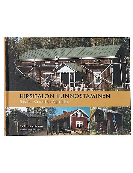 Hirsitalon kunnostaminen - Risto Vuolle-Apiala