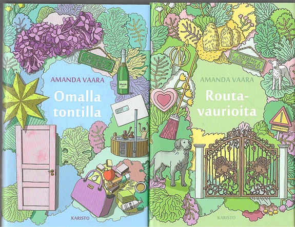 Amanda Vaara: Omalla tontilla. Routavaurioita.