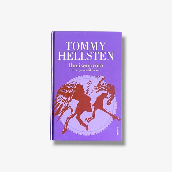 Ihmisenpyörä – Tommy Hellsten