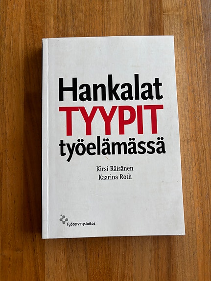 Hankalat tyypit työelämässä