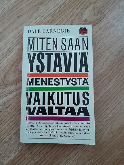 Miten saan ystäviä, menestystä, vaikutusvaltaa