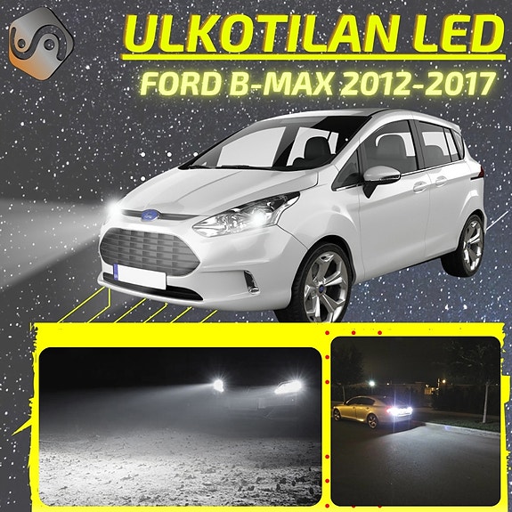 FORD B-MAX Ulkovalojen LED -päivityssarja