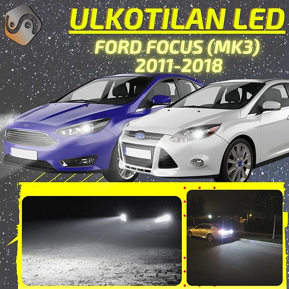 FORD FOCUS (MK3) Ulkovalojen LED -päivityssarja