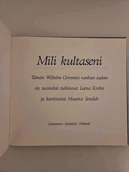 Mili kultaseni - satukirja, Grimmin satu, kuvittanut Maurice Sendak