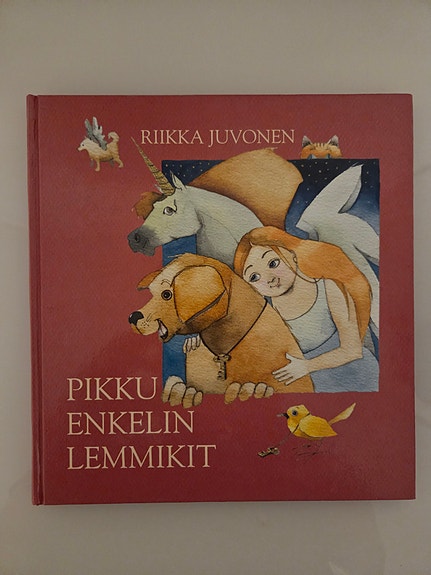 Riikka Juvonen Pikku enkelin lemmikit lastenkirja