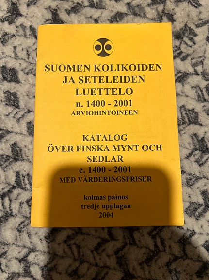 Suomen kolikoiden ja seteleiden luettelo -katalogi 1400–2001