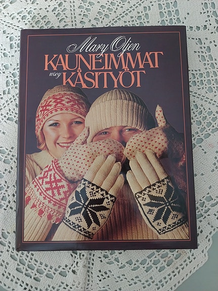 Mary Olki: Kauneimmat käsityöt