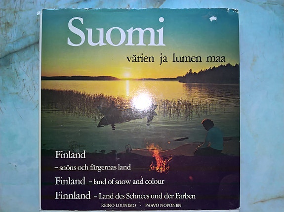 Suomi Värien ja Lumen maa - Teksti Paavo Noponen,Kuvat Reino Lounimo