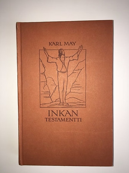 Karl May: Inkan testamentti - Seikkailukertomus Etelä-Amerikasta