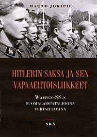 Hitlerin Saksa ja sen vapaaehtoisliikkeet - Mauno Jokipii