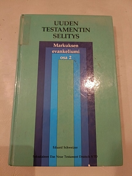 Uuden testamentin selitys – Markuksen evankeliumi osa 2, Eduard Schweizer
