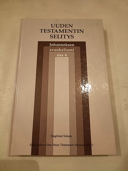 Uuden testamentin selitys Johanneksen evankeliumi osa 4 kirja