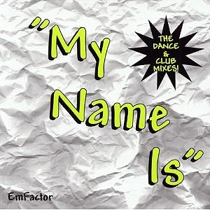 EmFactor: My Name Is CD