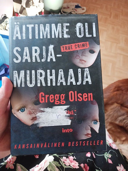 Gregg Olsen Äitimme oli sarjamurhaaja true crime -kirja