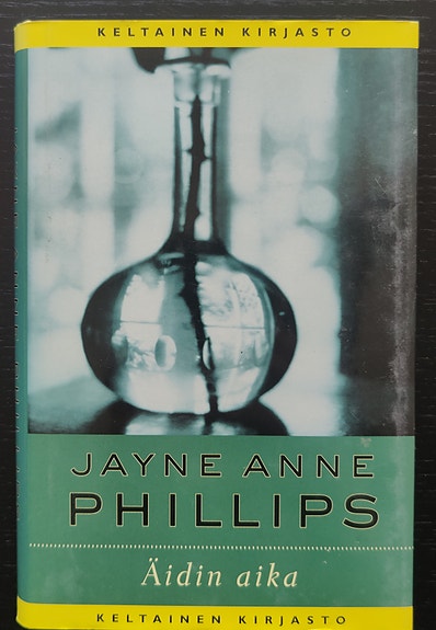 Jayne Anne Phillips romaani Äidin aika