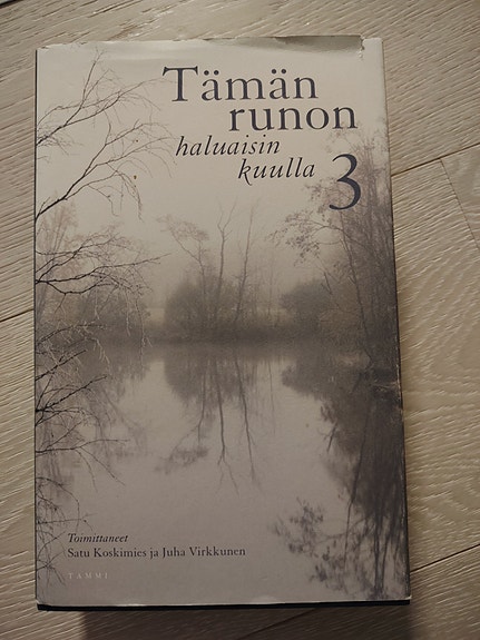 Tämän Runon haluaisin kuulla 3