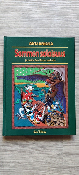 Aku Ankka: Sammon salaisuus ja muita Don Rosan parhaita