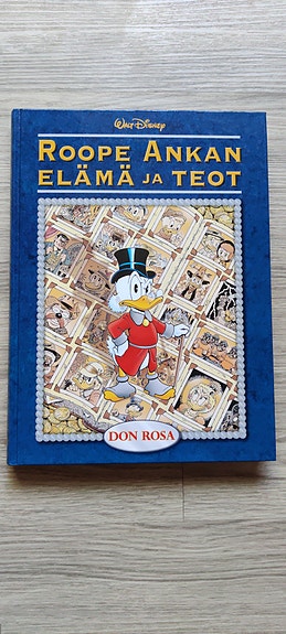 Don Rosa Roope Ankan elämä ja teot -sarjakuvakirja