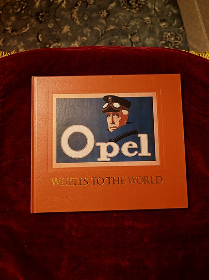 L. Scott Baileyn "Opel, Wheels of the World"