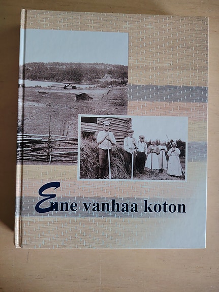 Enne Vanhaa koton- Antrean ja Vuoksrnrannan perinnekirja