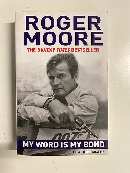 Roger Moore: My Word Is My Bond - omaelämänkerta (englanniksi)