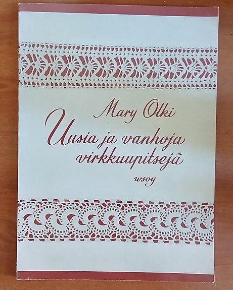 Mary Olki Uusia ja vanhoja VIRKKUUPITSEJÄ Wsoy 6p 1969
